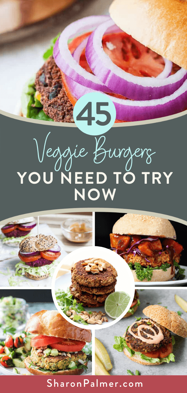 45 Veggie Burgers You Need to Try NOW! - Sharon Palmer, The Plant ...