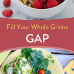 Fill Your Whole Grains Gap