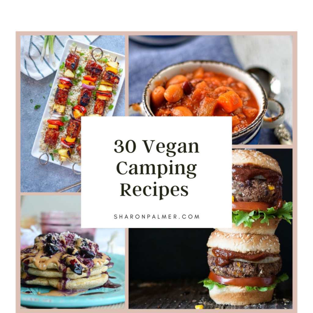 30 Vegan Tenting Recipes – Sharon Palmer, The Plant Powered Dietitian